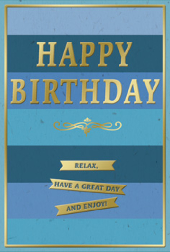 A beautifully composed birthday card stands against a neutral surface, its tranquil blue and gleaming gold design evoking the quiet charm of a Stepney side street on a sunny afternoon. The card's background is built from generous horizontal stripes, each a different shade of blue, stacked like gentle waves. Deep navy lies at the base, moving up through mid-toned denim and teal, before meeting softer, misty sky blues near the top. This layered palette creates a sense of depth and calm, as if gazing out toward the water near Limehouse Basin under a clear sky. Dominating the centre of the card, the words HAPPY BIRTHDAY are embossed in proud gold capitals, each letter precisely formed. The metallic foil shimmers subtly, catching highlights and shadows depending on how the card tilts, giving a luxurious yet restrained glow. Just underneath the main wording, a thin, elegant golden flourish sweeps across like a tiny piece of calligraphy, adding a classical touch that suggests care and tradition, much like the feeling of choosing a special bouquet from a trusted local florist. Below this flourish, three slender gold banners are neatly spaced one beneath another. Their surfaces hold a friendly, reassuring message broken into three flowing phrases: Relax, have a great day and enjoy! The fonts here are slightly smaller, intimate rather than loud, reinforcing the idea of a calm, happy celebration. A delicate gold border runs around the entire perimeter of the card, framing the blues like a treasured picture, while the matte cardstock gives the surface a soft, almost velvety look. The overall impression is of a thoughtfully designed greeting, ideal for resting beside fresh flowers or a wrapped gift, ready to bring a touch of serene joy to a birthday in and around Stepney.