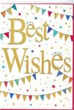 The photograph shows a bright and uplifting Best Wishes card, styled with the carefree happiness of a neighbourhood celebration in Stepney. The background is a clean, unblemished white, providing a calm stage for the vivid details that follow. In the centre, the words Best Wishes are written in large, elegant gold script, the letters broad and gently curved, suggesting both confidence and warmth. The gold tone appears metallic and slightly glittered, as though the ink has been embossed or foiled, catching an invisible light source and giving the words a subtle, luxurious sparkle. Above and below this central message, arches of colourful bunting sweep from edge to edge, much like party flags strung overhead at a local community event near Stepney Green. Each pennant is a small triangle in a different lively shade-bright red, sky blue, leafy green, sunny yellow, and hints of pink and orange-some left solid, others decorated with jaunty stripes, dots, or tiny geometric motifs that add character. Mingled among the bunting are petite stars and scattered dots, echoing the same colour palette, like confetti suspended mid-flight just before it settles on the table. This gentle scattering of shapes creates movement without overwhelming the eye, drawing attention back to the glowing gold message in the centre. The overall feel is one of easy celebration and genuine goodwill, suitable for many moments: wishing luck for a new job in the City, sending congratulations on a housewarming in Stepney, or simply adding a joyful note to a same-day flower delivery that carries your support and encouragement.